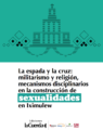 Icon of La espada y la cruz: militarismo y religión, mecanismos disciplinarios en la construcción de sexualidades en Iximulew